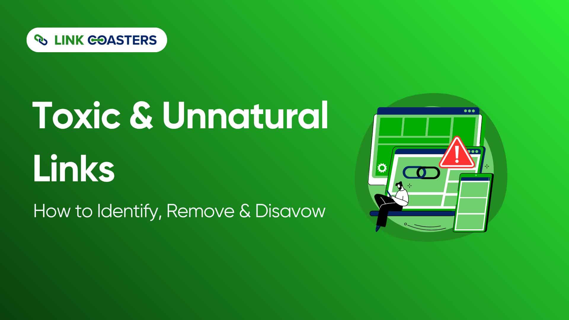 Toxic & Unnatural Links
