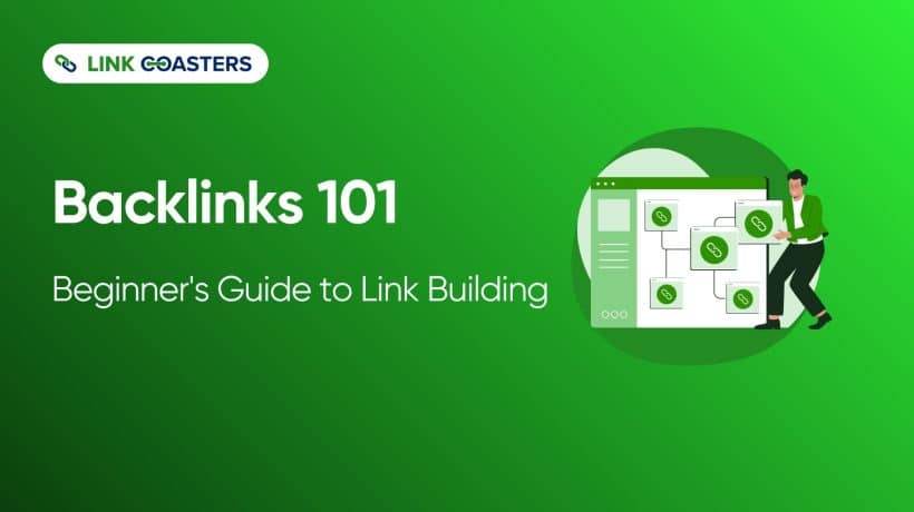 Backlinks 101: Beginner’s Guide to Link Building