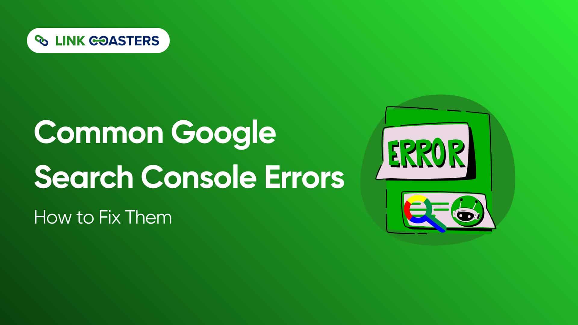 Common Google Search Console Errors